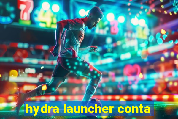 hydra launcher conta